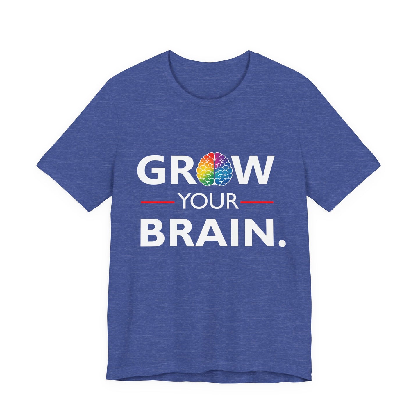 Grow your Brain Tee — Neurodiversity Short Sleeve Shirt