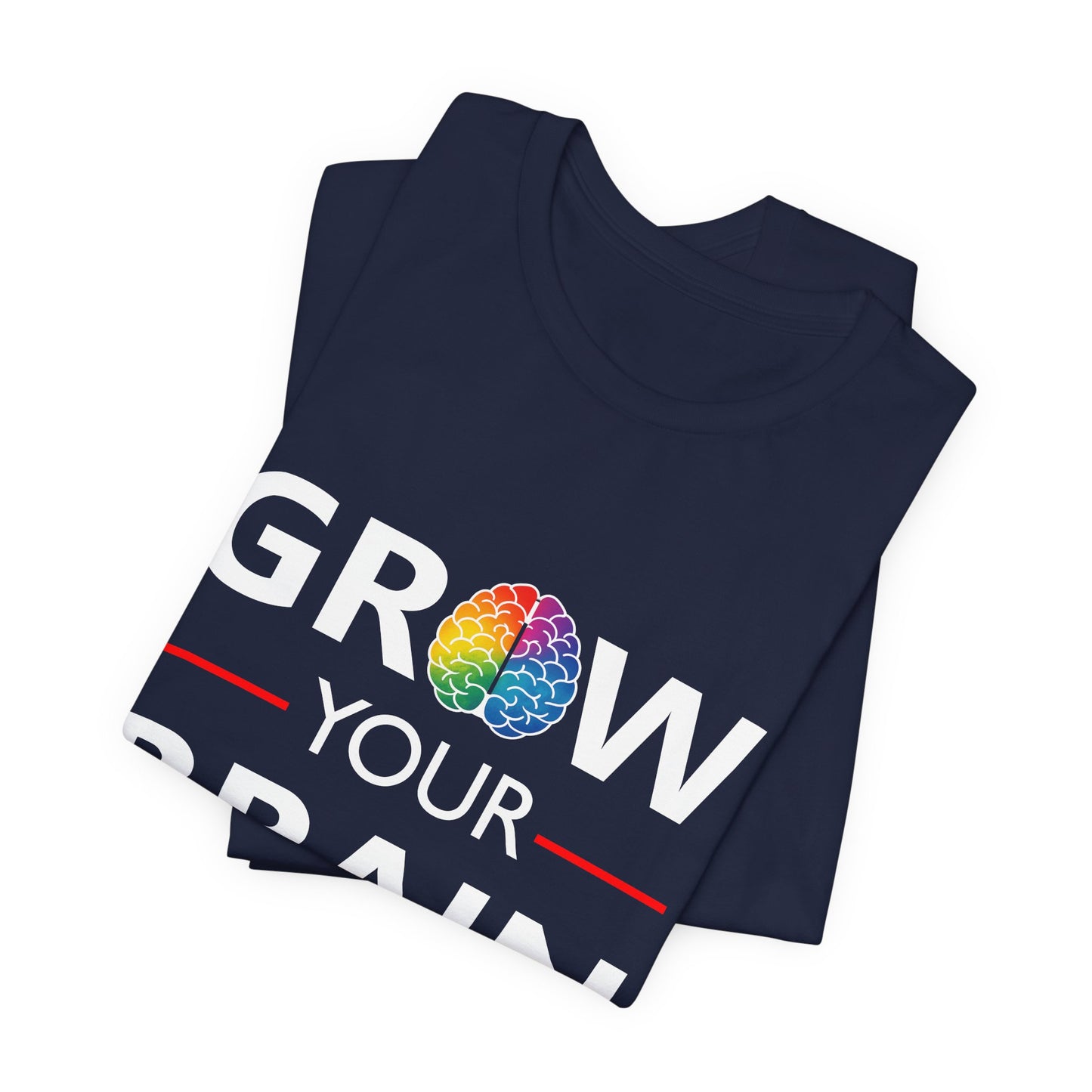 Grow your Brain Tee — Neurodiversity Short Sleeve Shirt