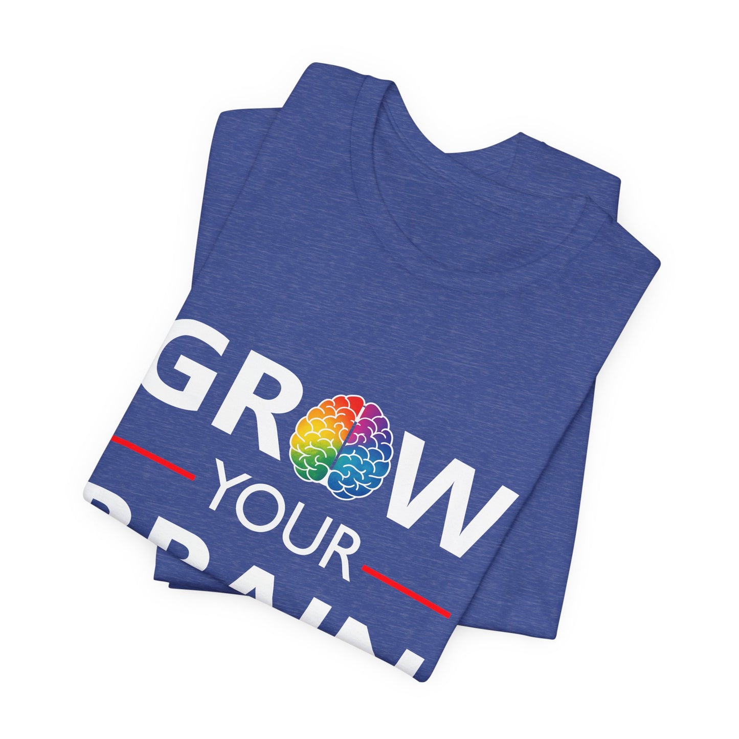 Grow your Brain Tee — Neurodiversity Short Sleeve Shirt